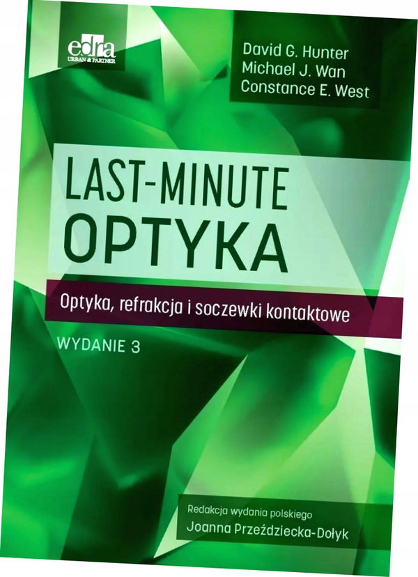 Last-minute Optyka. Optyka, refrakcja i soczewki.. - Hunter David G.