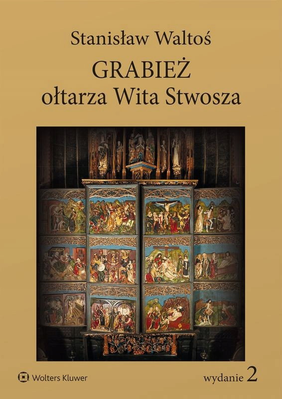Grabież ołtarza Wita Stwosza w.2 - Stanisław Waltoś