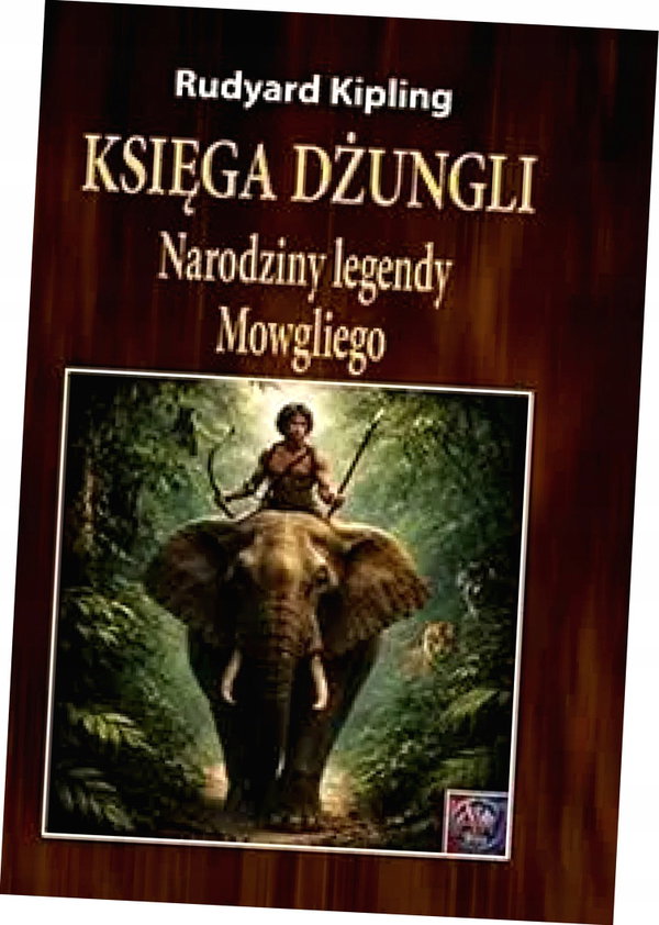 Księga dżungli. Narodziny legendy Mowgliego TW - Rudyard Kipling