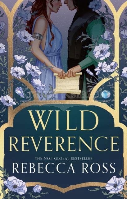 Wild Reverence. Rebecca Ross - Rebecca Ross