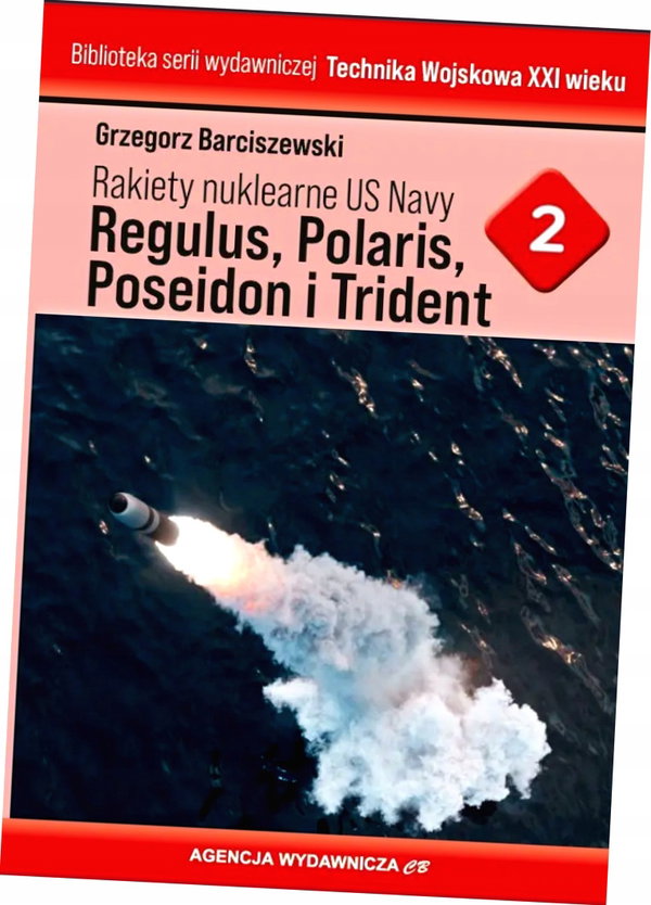 Rakiety nuklearne US Navy Regulus, Polaris, Poseideon i Trident - Grzegorz