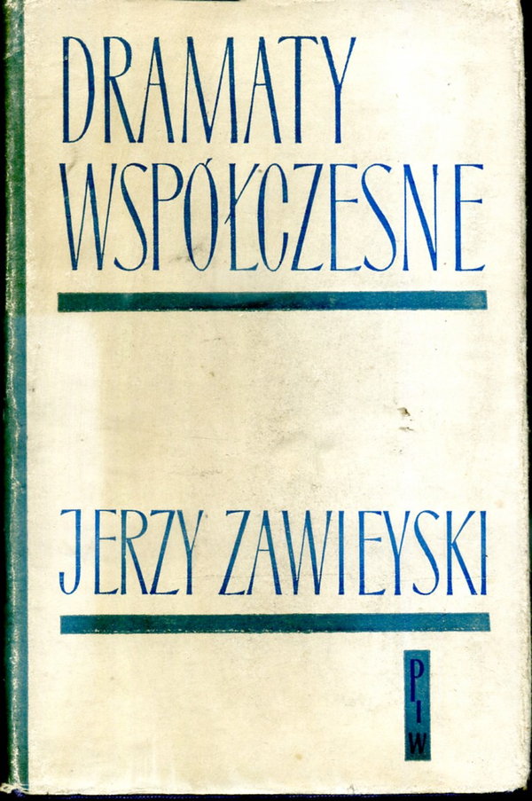 DRAMATY WSPÓŁCZESNE Jerzy Zawieyski