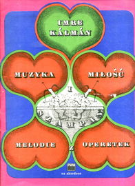 Muzyka, szampan i miłość I.Kalman
