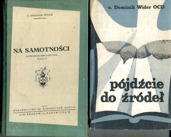 Pójdźcie do źródeł D.Wider + Na samotności. Rozważania rekolekcyjne (1976)