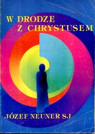W DRODZE Z CHRYSTUSEM Neuner