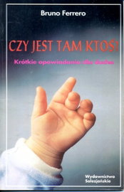Czy jest tam ktoś krótkie opowiadania dla ducha Bruno Ferrero