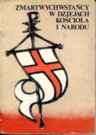 Zmartwychwstańcy w dziejach kościoła i narodu Praca zbiorowa