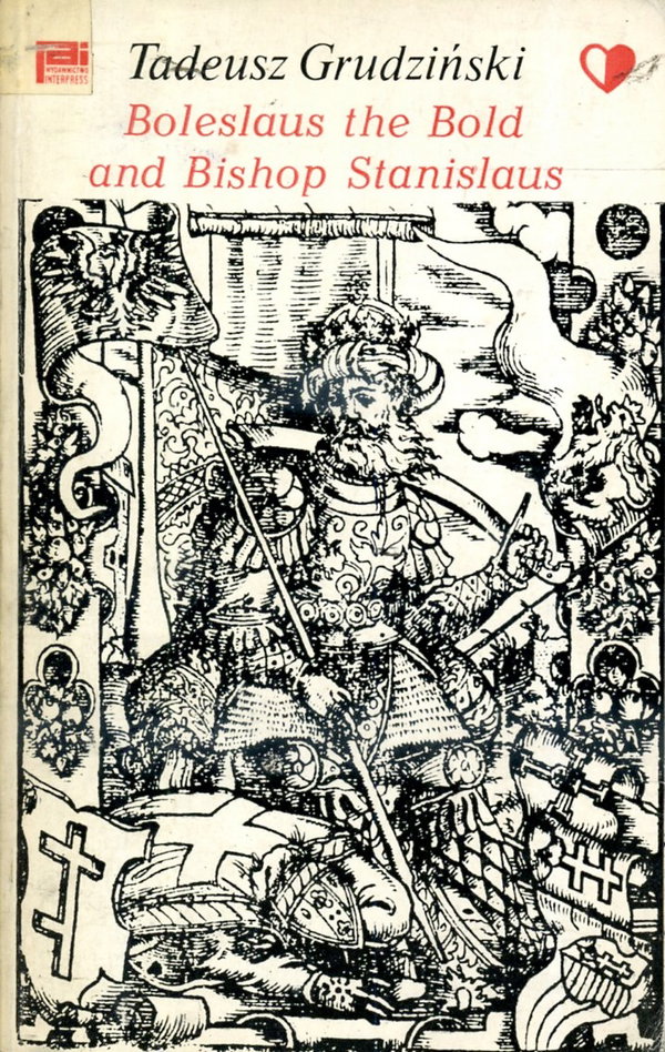 Boleslaus the Bold and Bishop Stanislaus T Grudziński