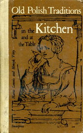 Old Polish Traditions in the Kitchen and at the Table Lemnis, Vitry