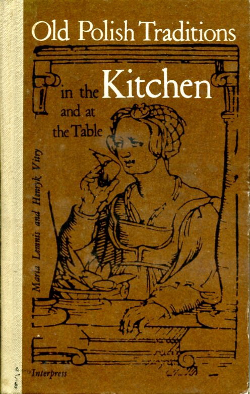 Old Polish Traditions in the Kitchen and at the Ta