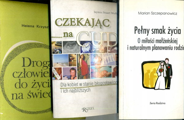 Pełny smak życia : o miłości małżeńskiej i natural