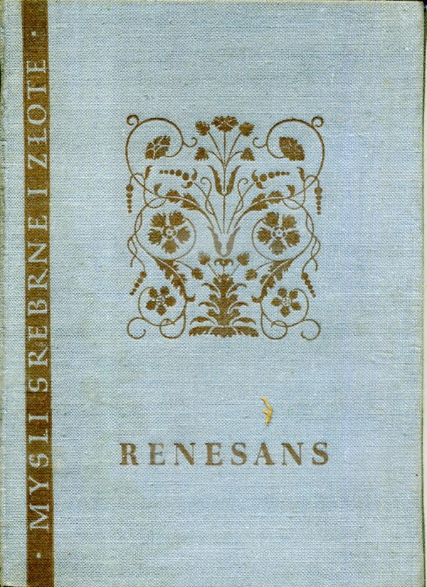 MYŚLI SREBRNE I ZŁOTE - RENESANS WYBÓR ANDRZEJ NOWICKI (1957)