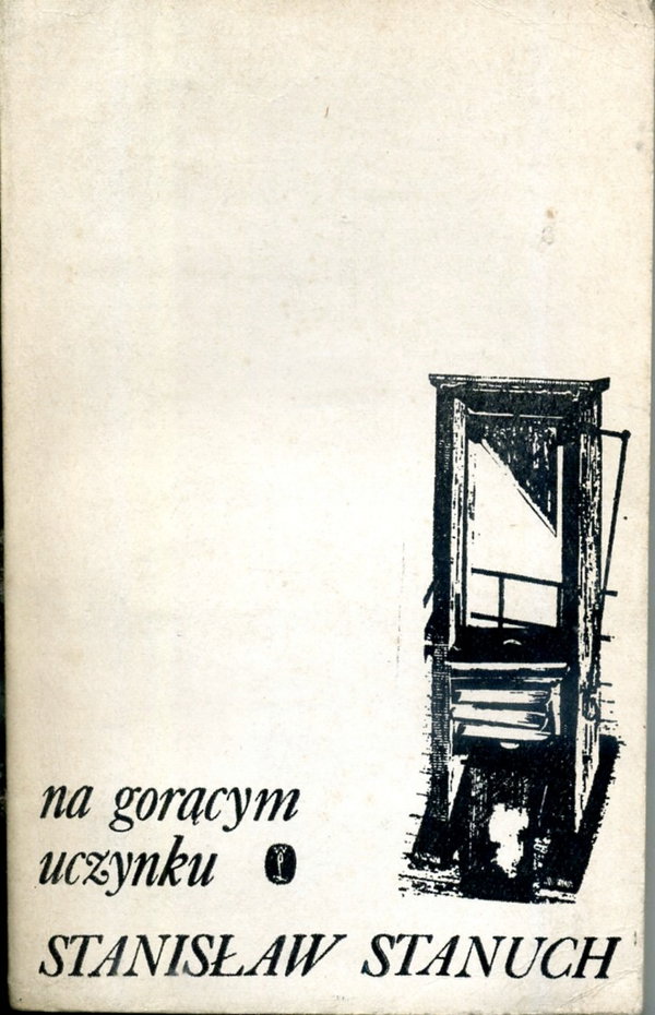 Na gorącym uczynku Stanuch