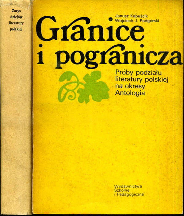 Granice i pogranicza. Próby podziału literatury polskiej na okresy. Antolog