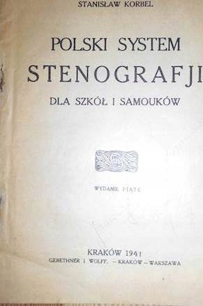 Polski system stenografji dla szkół i samouków Stanisław Korbel