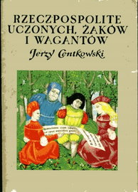 Rzeczpospolite uczonych żaków i wagantów Centkowsk