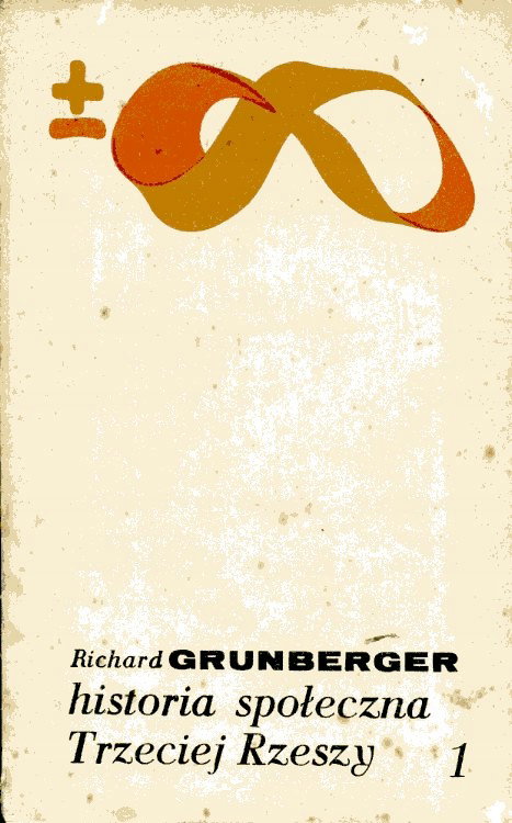 Historia społeczna Trzeciej Rzeszy.T.1 Grunberger