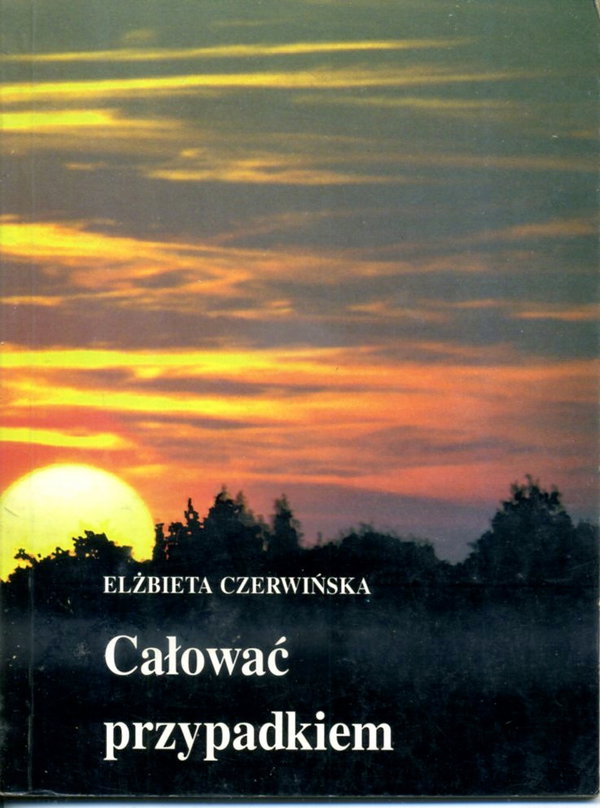 Czerwińska Całować przypadkiem - Książka z dedykacją