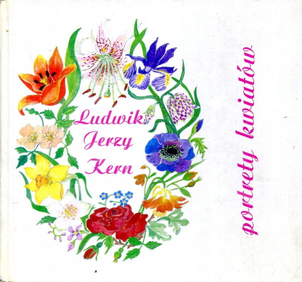 Portrety kwiatów Ludwik Jerzy Kern