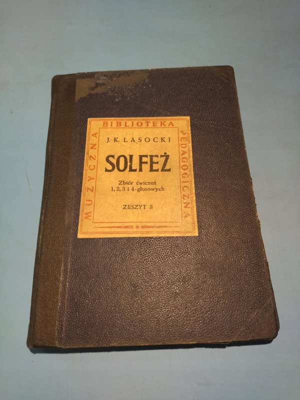 Solfeż J.K. Lasocki Zbiór ćwiczeń 1, 2, 3 i 4 głosowych. Zeszyt 3 (1951)