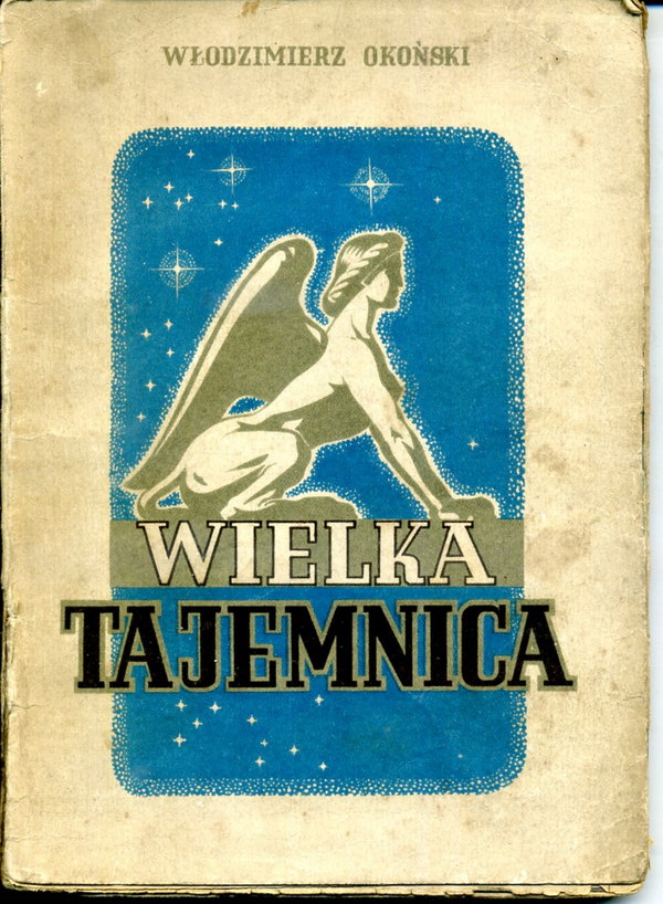 Wielka tajemnica W.Okoński (1947)
