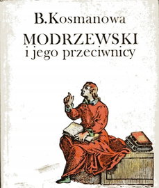 Modrzejewski i jego przeciwnicy B. Kosmanowa