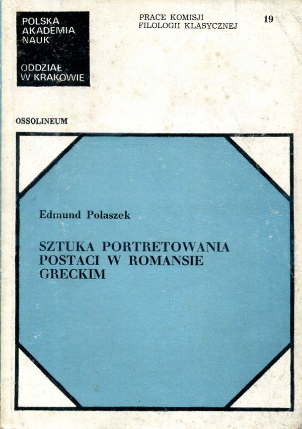 SZTUKA PORTRETOWANIA POSTACI W ROMANSIE GRECKIM
