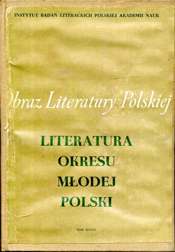 Literatura okresu Młodej Polski. T. 3 Praca zbiorowa