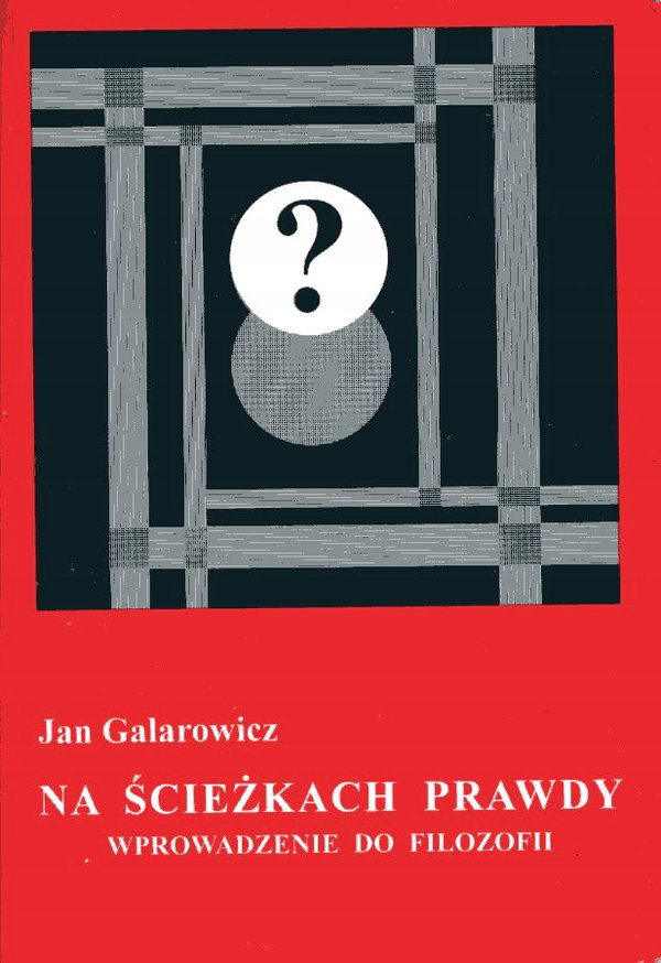 Galarowicz Na ścieżkach prawdy Wprowadzenie do fil
