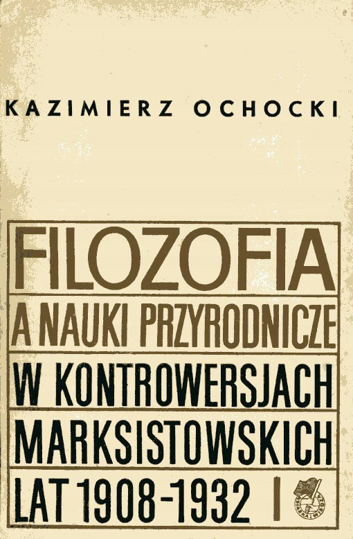 Ochocki Filozofia a nauki przyrodnicze w kontrower