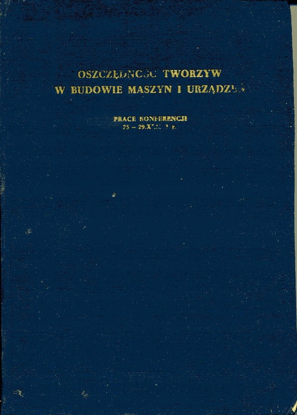 Oszczędność tworzyw w budowie maszyn i urządzeń