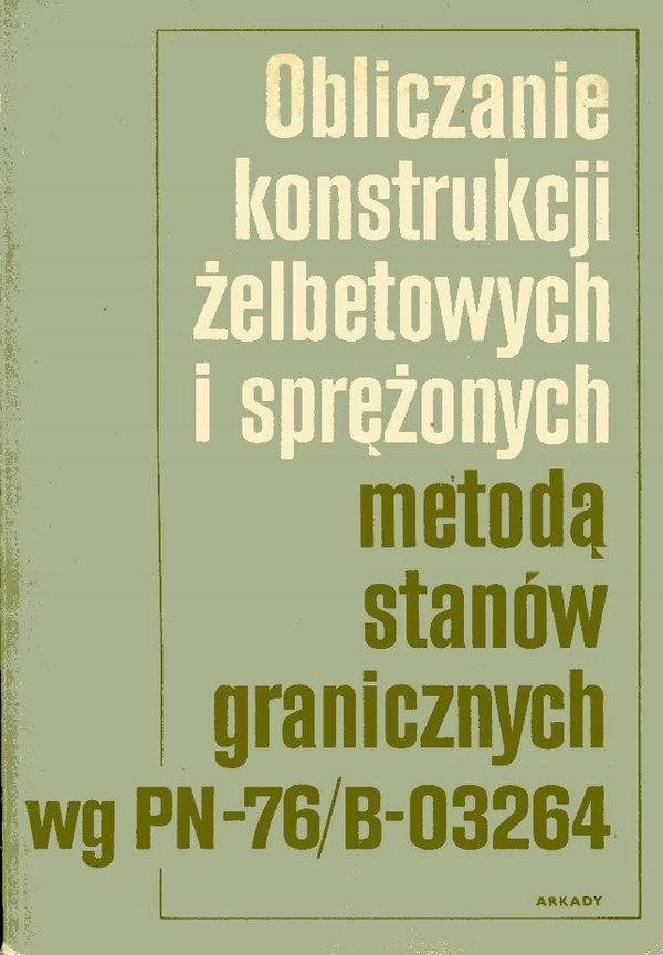 OBLICZANIE KONSTRUKCJI ŻELBETOWYCH I SPRĘŻONYCH