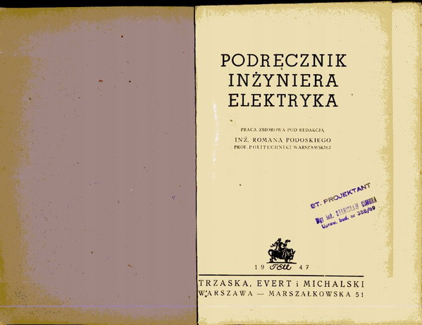 Podręcznik inżyniera elektryka t 1 R. Podoski