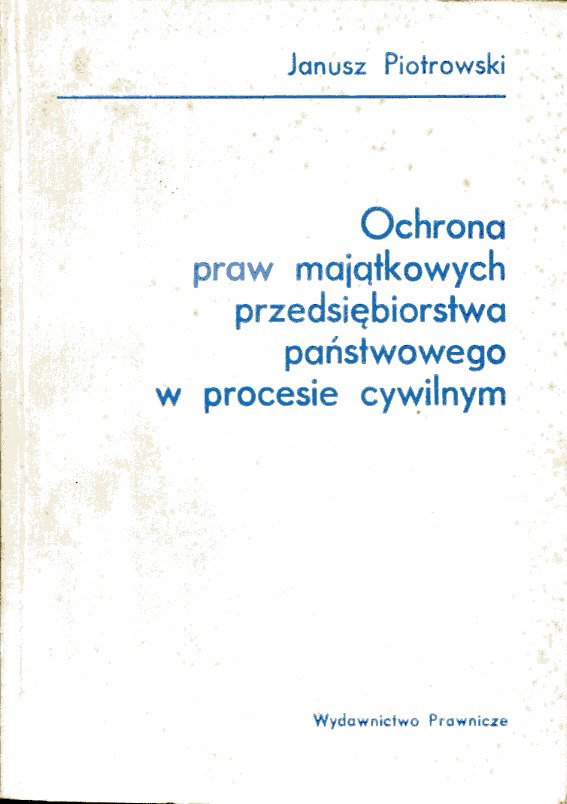 Ochrona praw majątkowych przedsiębiorstwa państwow