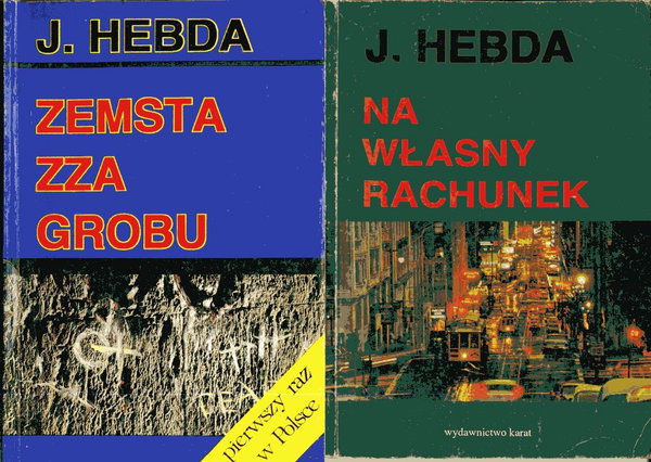 ZEMSTA ZZA GROBU JAROSŁAW HEBDA