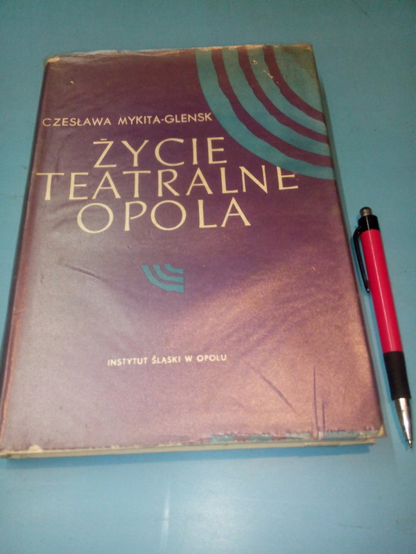Życie teatralne opola Cz. Mykita Glensk