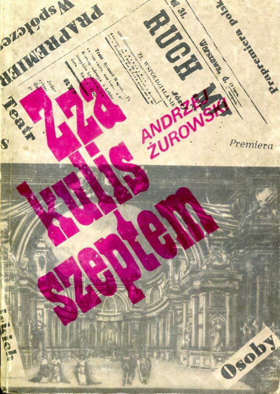 Zza kulis szeptem Andrzej Żurowski