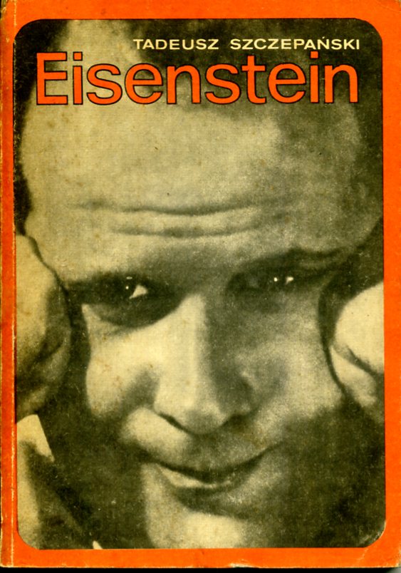 Eisenstein U źródeł twórczości Tadeusz Szczepański