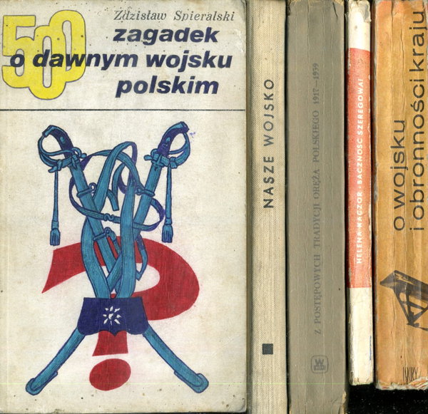 500 zagadek o dawnym wojsku polskim Z.Spieralski