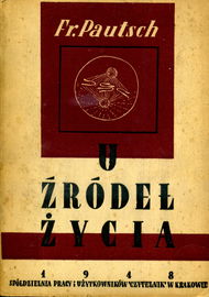 U ŹRÓDEŁ ŻYCIA zarys embriologii Fryderyk Pautsch
