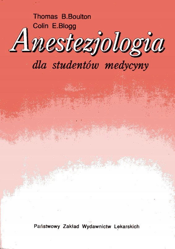 ANESTEZJOLOGIA DLA STUDENTÓW MEDYCYNY Boulton