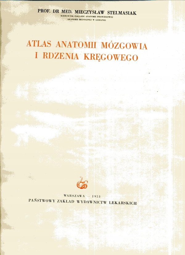 Atlas anatomii mózgowia i rdzenia kręgowego