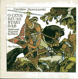 O czym szumi stary dąb Janczarski