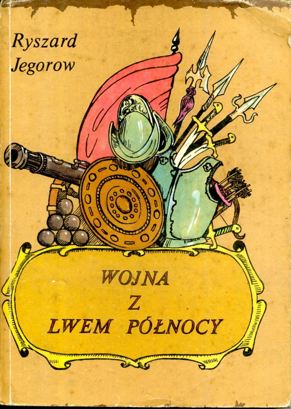 Wojna z lwem północy R.Jegorow