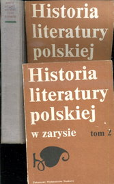 HISTORIA LITERATURY POLSKIEJ W ZARYSIE tom 1 i 2 redakcja Stępień i Wilkoń