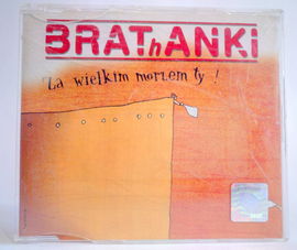CD BRAThANKI - Za wielkim morzem Ty! NM/NM