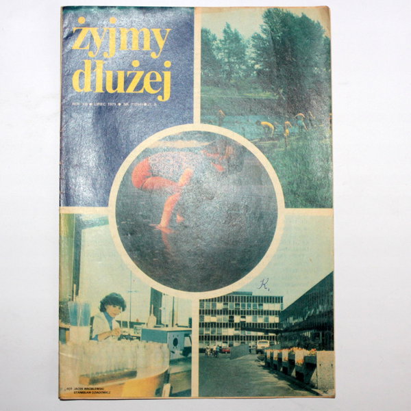 Miesięcznik ŻYJMY DŁUŻEJ nr 7 (254) lipiec 1979 r.