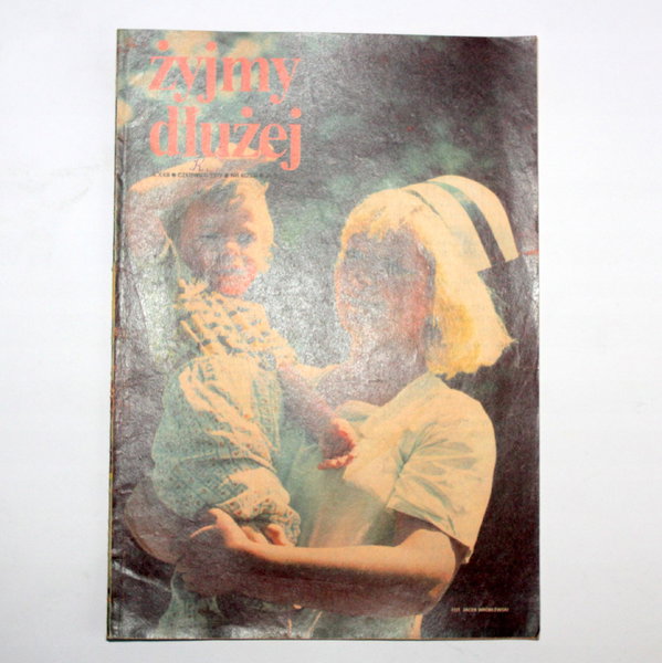 Miesięcznik ŻYJMY DŁUŻEJ nr 6 (253) czerwiec 1979
