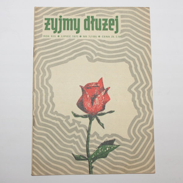 Miesięcznik ŻYJMY DŁUŻEJ nr 7(159) lipiec 1971 r.