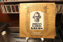 LP J. L. KREBS Collected Works For Organ And Solo Ex